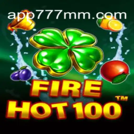 Descubra as Emoções de FireHot100 com 777MM.com