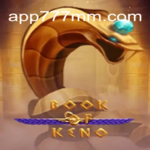 Descubra o Fascinante Mundo de BookOfKeno: Um Jogo Empolgante de 777MM.com